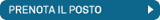 Prenota posto Prenota posto